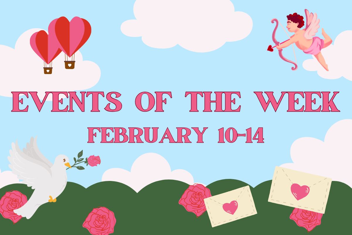 Upcoming Events: February 10 - February 14